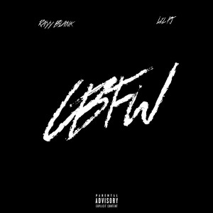 ดาวน์โหลดและฟังเพลง CBFW (Explicit) พร้อมเนื้อเพลงจาก Rayy Blank