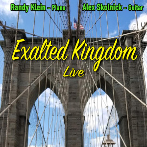 Album Exalted Kingdom Live oleh Randy Klein