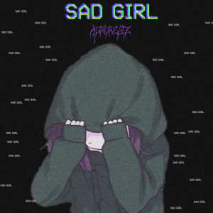 AUROREGZ的專輯Sad Girl (Explicit)