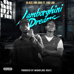 Black and Odd的專輯Lamborghini Dreams (Explicit)