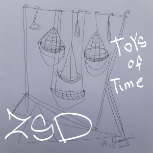 Dengarkan lagu Toys of Time nyanyian ZSD dengan lirik