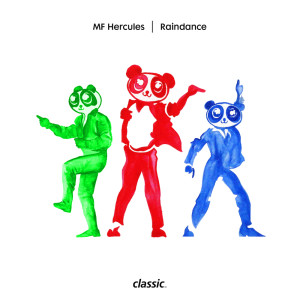 ดาวน์โหลดและฟังเพลง Raindance (Nick Monaco Remix Edit) พร้อมเนื้อเพลงจาก MF Hercules