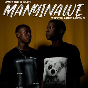收聽Jimmy Boii的Manginawe (feat. Snitch, L4diep & Kevin N)歌詞歌曲