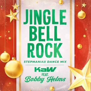 KAW的專輯Jingle Bell Rock (feat. Bobby Helms) [StepManiaX Dance Mix]