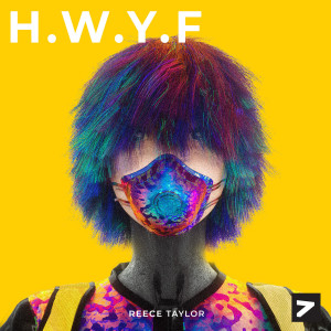 ดาวน์โหลดและฟังเพลง H.W.Y.F (feat. Axollo) (Explicit) พร้อมเนื้อเพลงจาก Reece Taylor