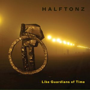 Listen to Like Guardians of Time song with lyrics from Halftonz