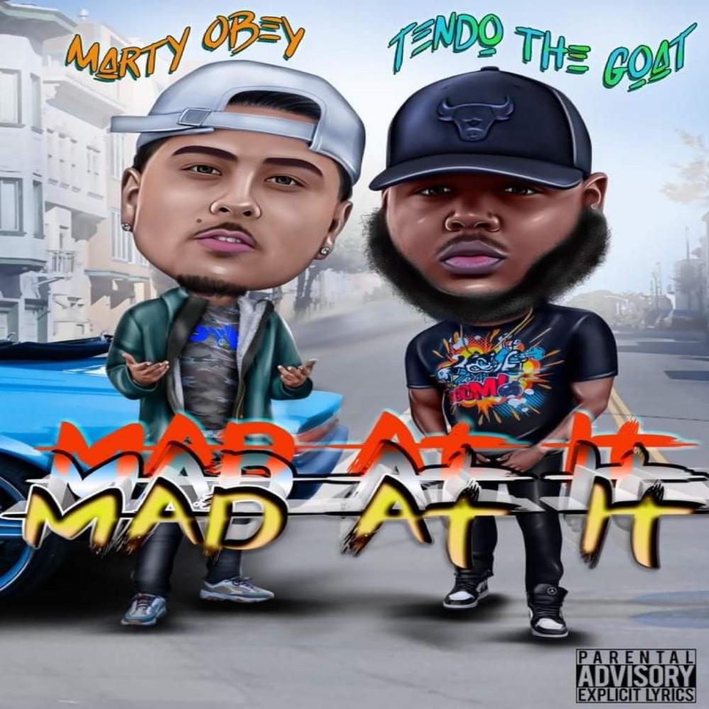 Mad At It (feat. Marty Obey) (Explicit)