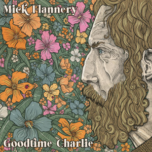 Mick Flannery的專輯Goodtime Charlie (Explicit)