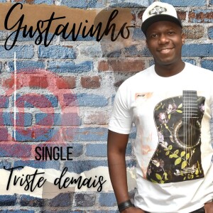 Dengarkan lagu Triste Demais nyanyian Gustavinho dengan lirik