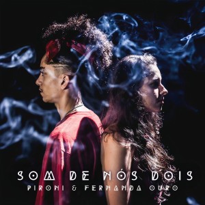 ดาวน์โหลดและฟังเพลง Som de Nós Dois พร้อมเนื้อเพลงจาก Fernanda Ouro
