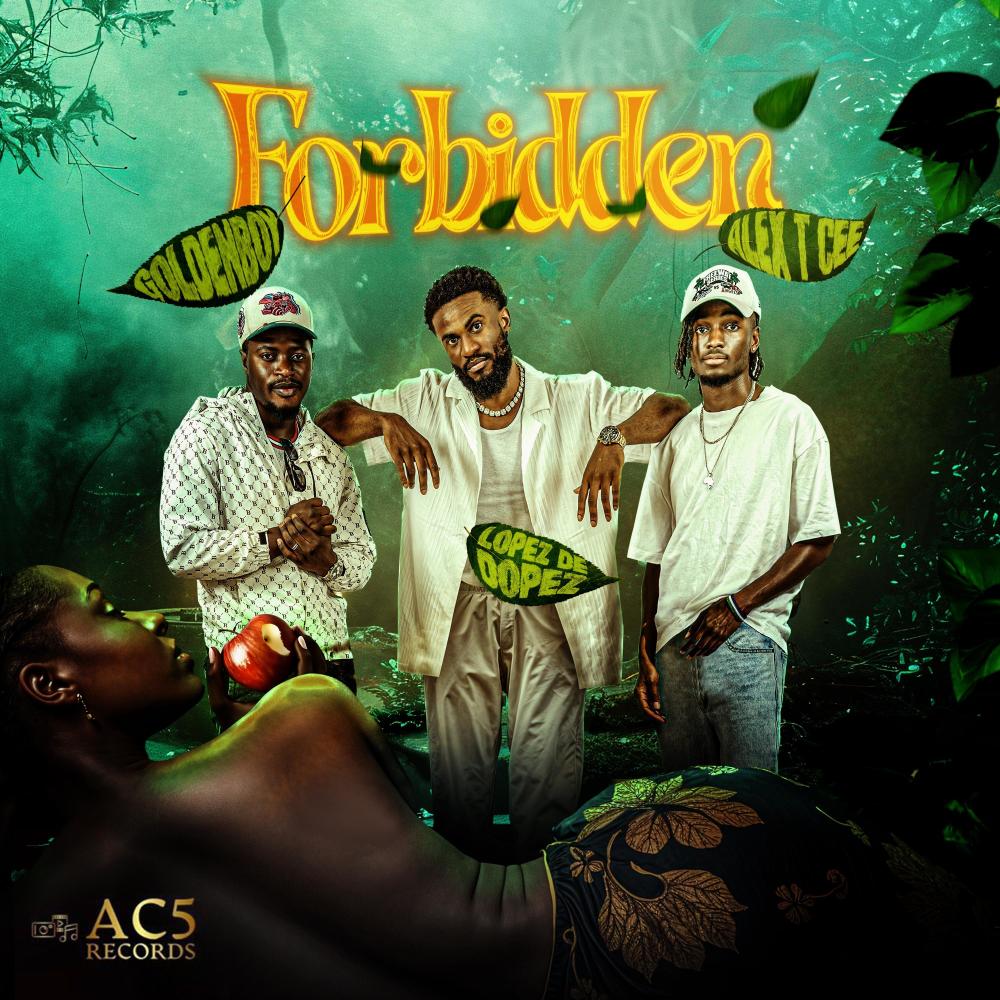 Forbidden (feat. Alex T.cee, Golden boy & Lopez De Dopez)