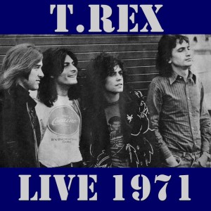 T.Rex: Live 1971