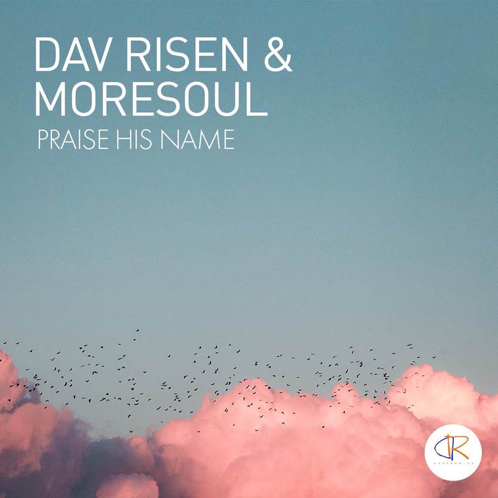 Praise HIS Name (Radio Edit) (Radio Edit|Radio edit)