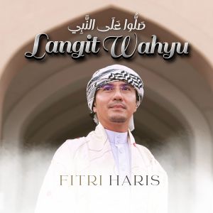 Fitri Haris的专辑Langit Wahyu (صَلُّوا عَلَى النَّبِي)