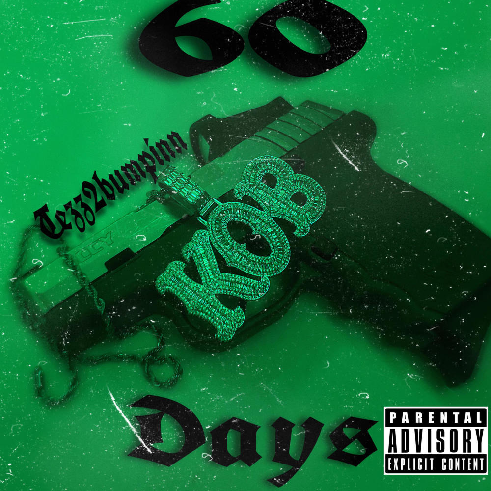 60 Days (Explicit)