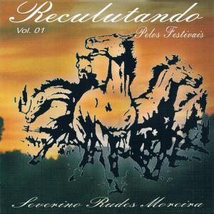 收聽Severino Rudes Moreira的Milonga à sombra歌詞歌曲