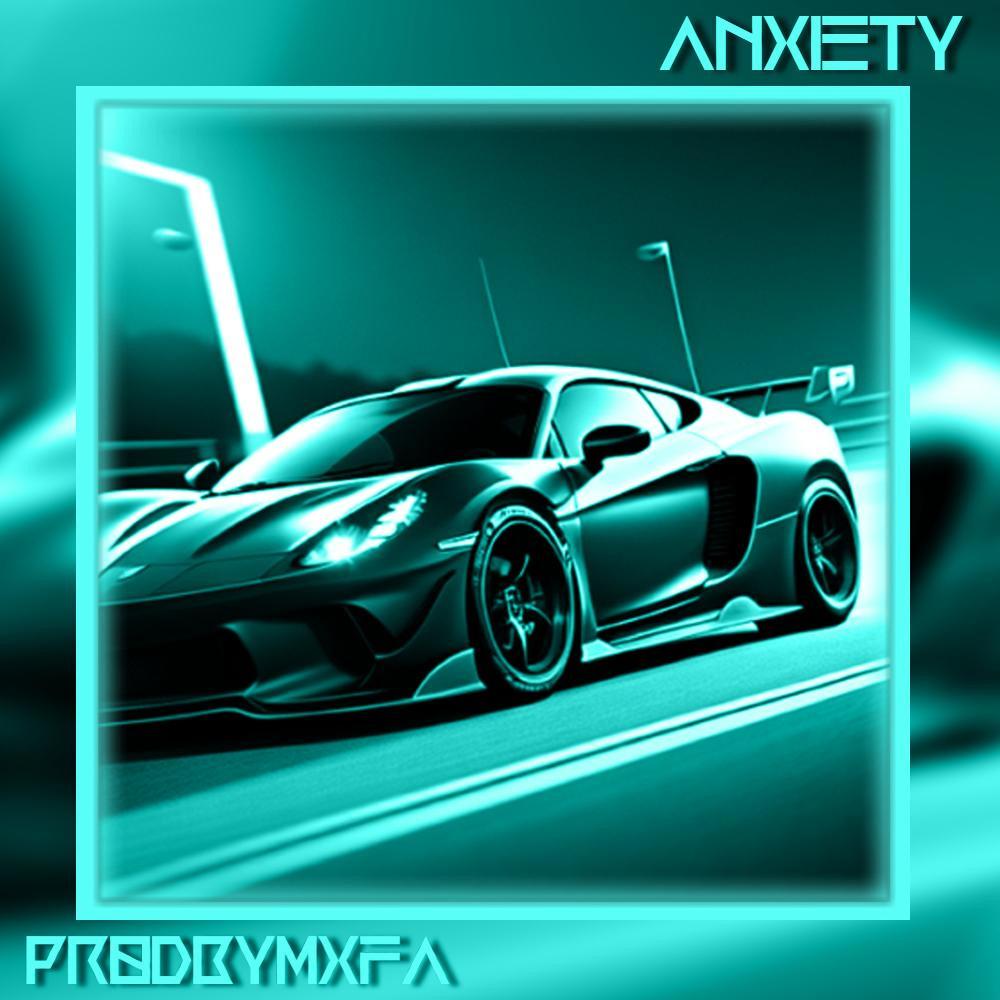 ANXIETY