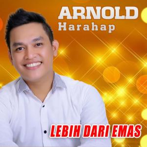 Dengarkan Lebih Dari Emas lagu dari Arnold Harahap dengan lirik