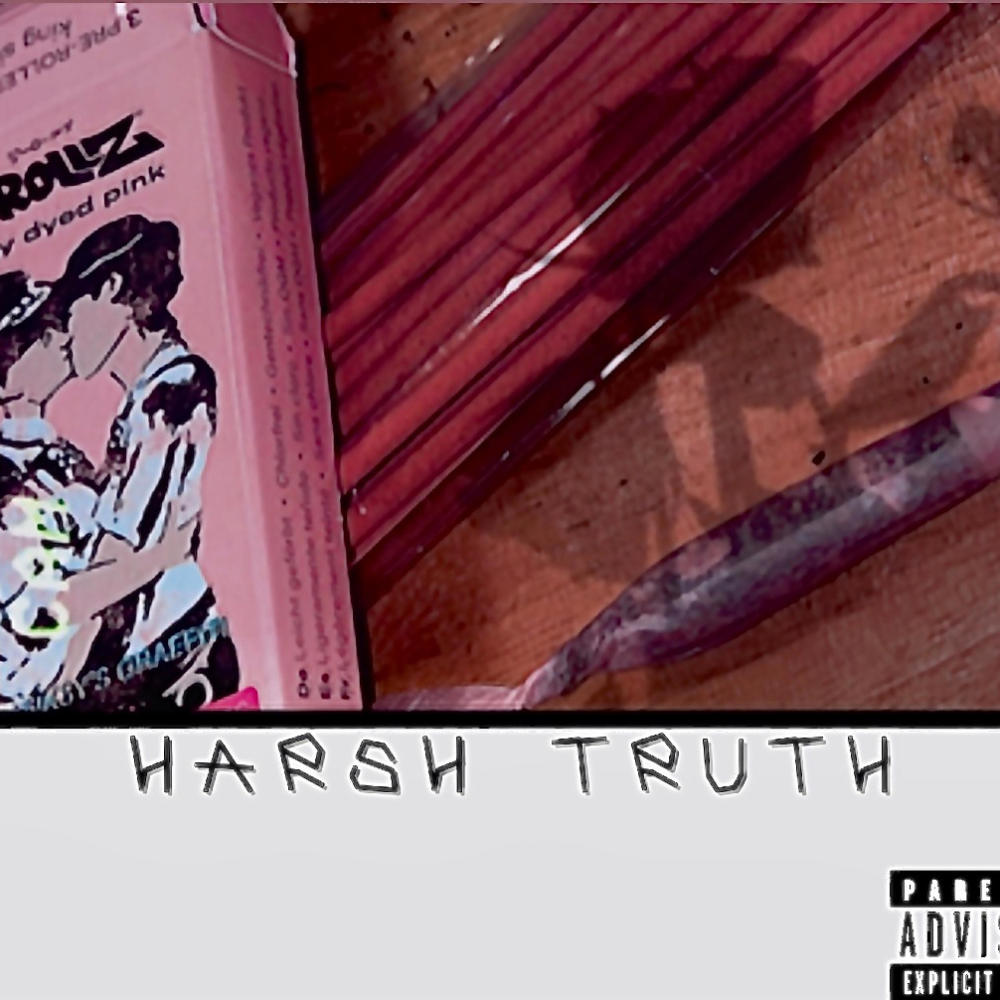 Harsh Truth (Explicit)