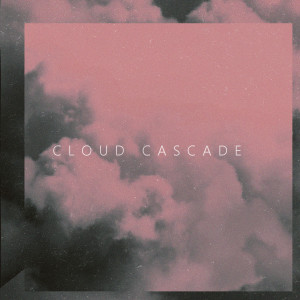 收聽Invent的Cloud Cascade歌詞歌曲