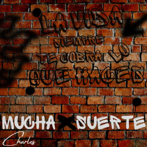 อัลบัม Mucha Suerte ศิลปิน Charles