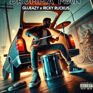 Glueazy的專輯DRUMMA MAN (feat. Ricky Ruckus) [Explicit]