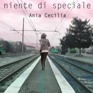 Ania的专辑Niente di speciale