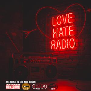的專輯Love Hate Radio (Explicit)