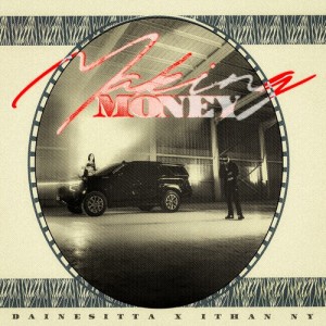 อัลบัม Making Money (Explicit) ศิลปิน Dainesitta