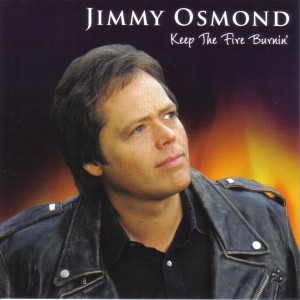 Album Keep the Fire Burnin' from Jimmy Osmond