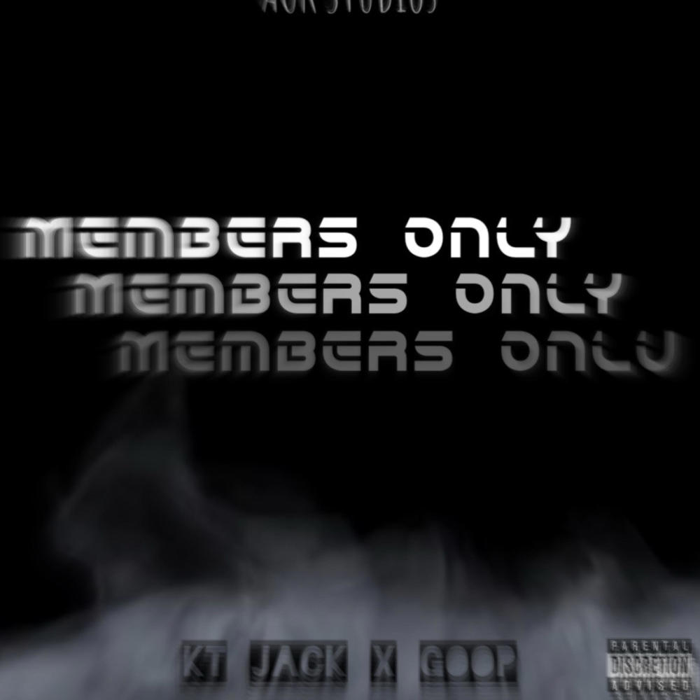 Memebers Only (feat. GOOP) (Explicit)