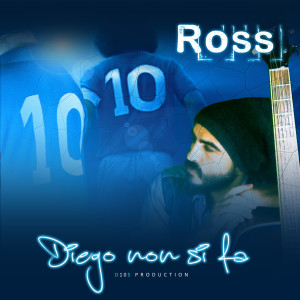 Listen to Diego non si fa song with lyrics from Ross