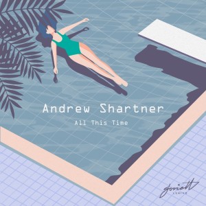 Album All This Time from Andrew Shartner
