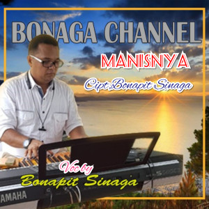 Dengarkan Manisnya lagu dari Bonapit Sinaga dengan lirik