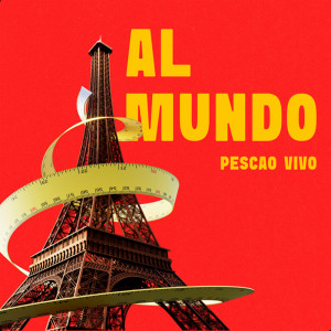 ดาวน์โหลดและฟังเพลง AL MUNDO พร้อมเนื้อเพลงจาก Pescao Vivo