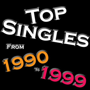 Various Artists的專輯Top Singles From - 1990 - 1999