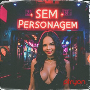收聽Ptryon Traps的Sem Personagem歌詞歌曲
