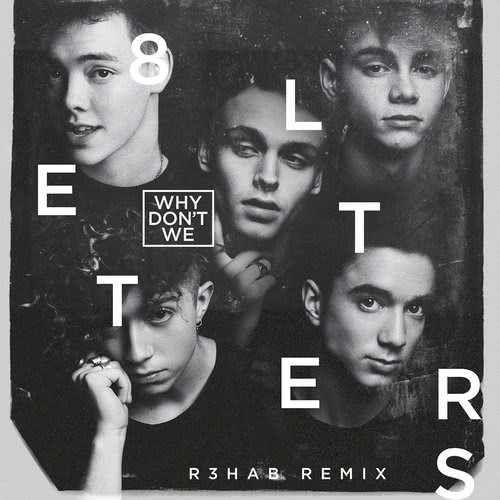 8 Letters (R3HAB Remix)