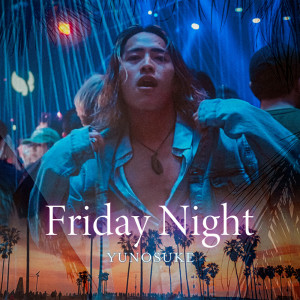 Album Friday Night from Yunosuke