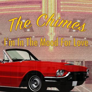 The Chimes的專輯I'm in the Mood for Love