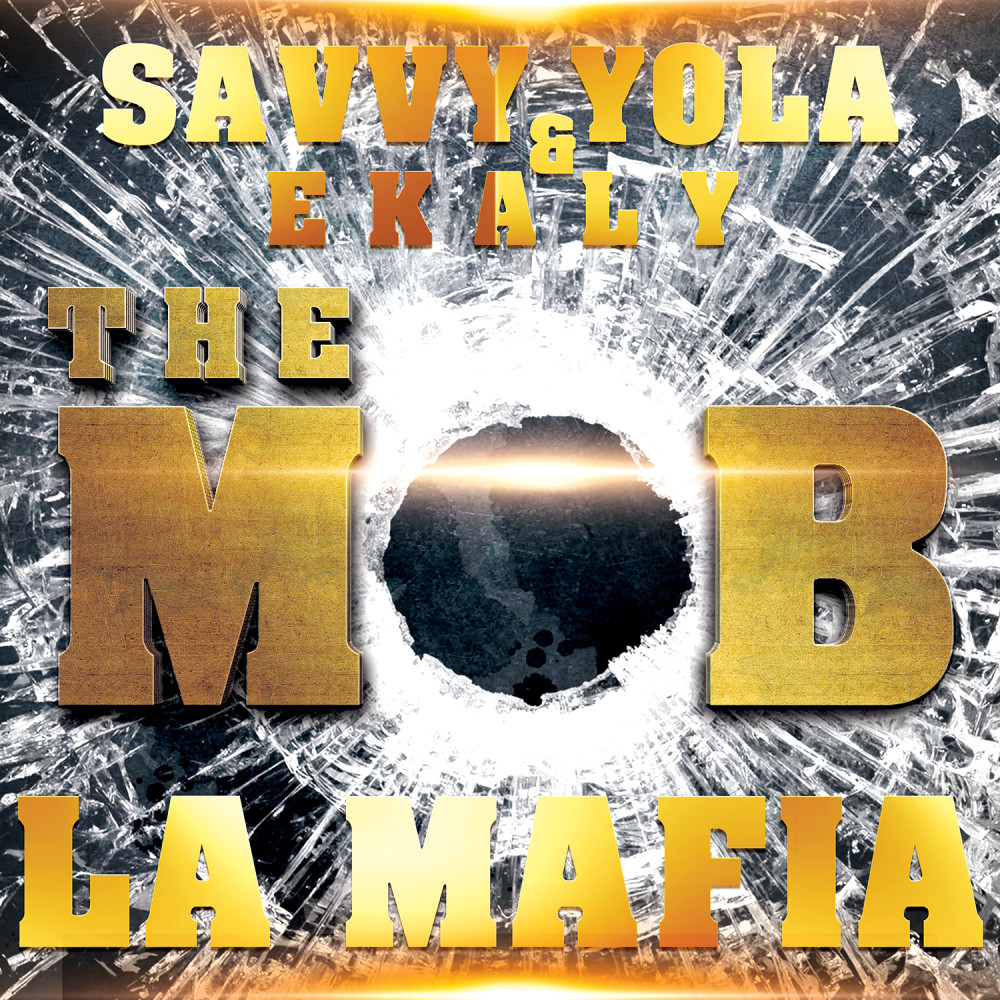 The Mob La Mafia (Explicit)