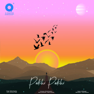 Dengarkan Pakhi Pakhi lagu dari Rishit Chauhan dengan lirik