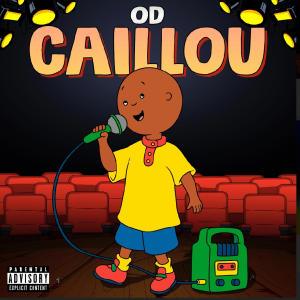 Caillou (Slightly slowed version) (Explicit)