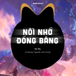 Ha My的專輯Nỗi Nhớ Đóng Băng (QUIEZ Remix)