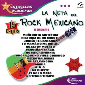 El Sindicato的專輯La Neta Rock Mexicano