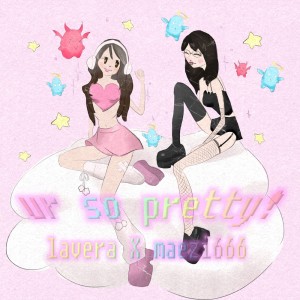 收聽Lavera的ur so pretty! (Explicit)歌詞歌曲