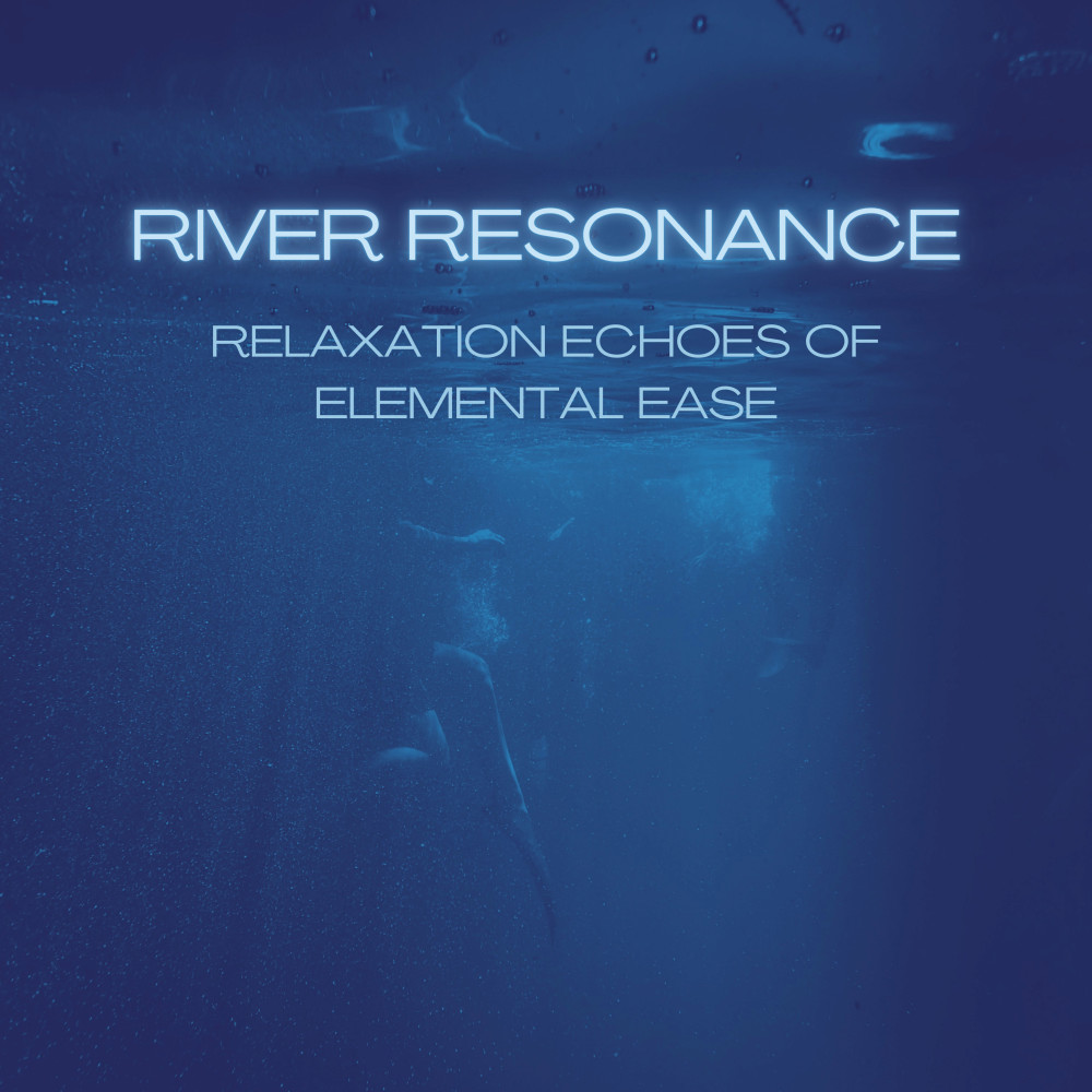 River's Elemental Exhale