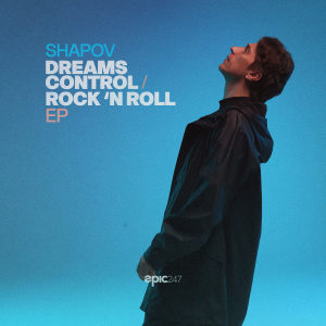 Shapov的專輯Dreams Control / Rock 'n Roll - EP