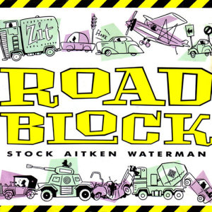 Stock Aitken Waterman的專輯Roadblock