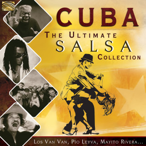 Calle Real的專輯Cuba: The Ultimate Salsa Collection